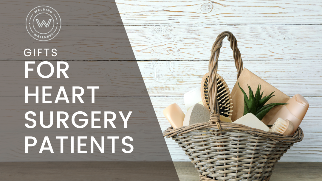 Gifts for Heart Surgery Patients